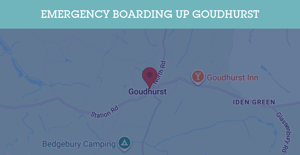 Emergency Boarding Up Services in Goudhurst - TN17