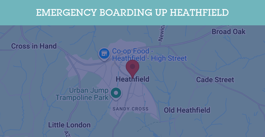 Emergency Boarding Up Services in Heathfield - TN21