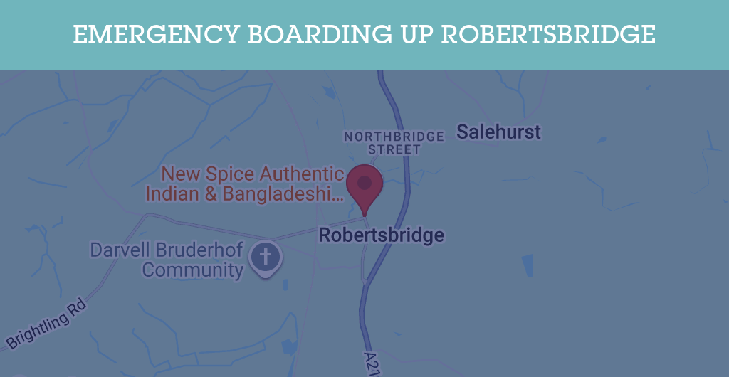 Emergency Boarding Up Services in Robertsbridge - TN32