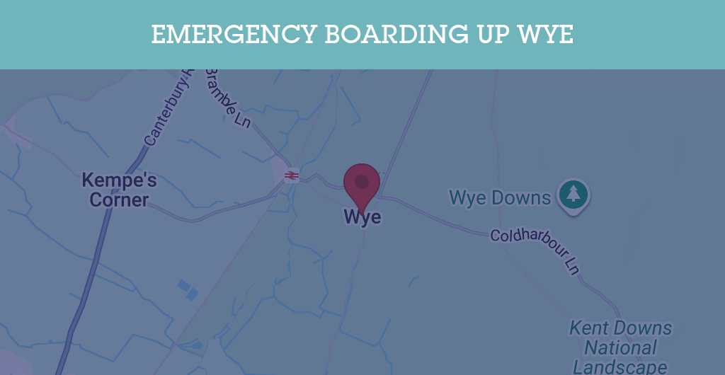 Emergency Boarding Up Services in Wye - TN25